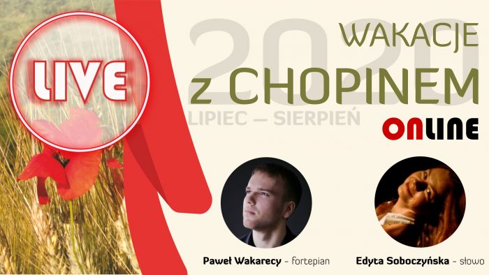 WAKACJE Z CHOPINEM: Paweł Wakarecy i Edyta Soboczyńska